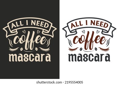 Typography and hand lettering coffee quotes for poster, gift card, mug and t-shirt