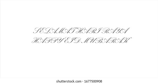 Typography of Happy "eid mubarak". "Selamat hari raya" is Malay term for eid celebration. "Festival of Breaking the Fast", is a religious holiday celebrated by Muslims worldwide. Black color typograpy