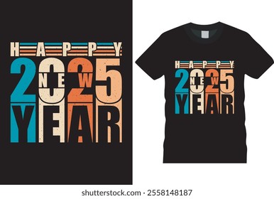 typography Happy New Year 2025 retro  typography, art stylish t-shirt design. Festive Celebrations 2025 Modern typography t shirt design. black background shirt, mug, design ready for any print item.