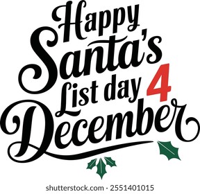 Typography Happy Santa's List Day 4 December simple template background Vector illustration.