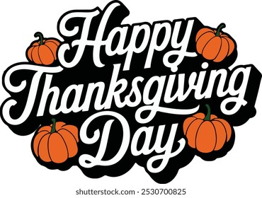 Typography Happy Thanksgiving Day template background Vector illustration