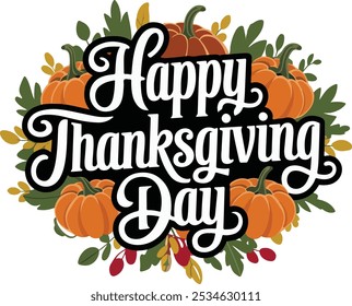 Typography Happy Thanksgiving Day template background Vector illustration.