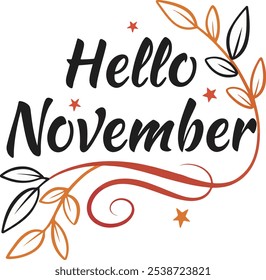 Typography of Hello November  isolated on white background.