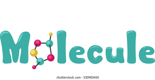 Typography Illustration Featuring the Word Molecule with a Molecular Model Replacing the Letter O