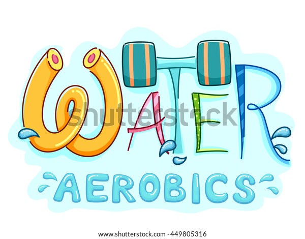 Typography Illustration Featuring the Words\
Water Aerobics