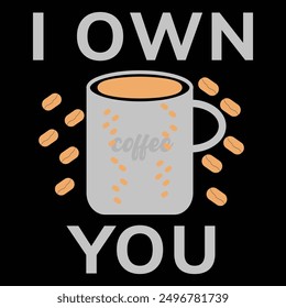 Typography inspirational coffee t-shirt design vector based print ready