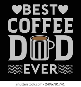 Typography inspirational coffee t-shirt design vector based print ready