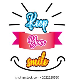 typography of keep your smile lettering