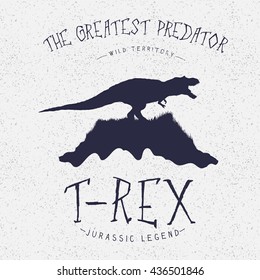 Typography label.Angry dinosaur on the mountain.Print design for t-shirts. Vector illustration