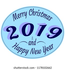 Typography labels in retro style with text - Happy 2019 New Year and  Merry Christmas - in blue colors. Vector illustration.