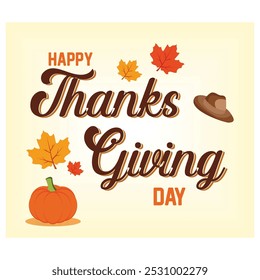 Typography letter Happy Thanksgiving Day.  Flat vector modern illustration 