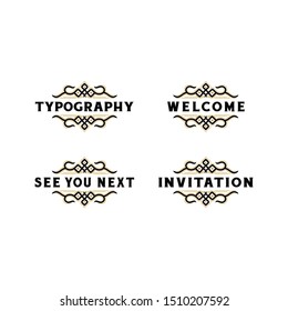 Typography letter welcome, holiday, greeting ornament for front of office or back ground wall decoration. Can apply to invitation, memo, graduation and party card. hipster vintage logo template frame