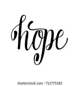 Typography Lettering Phrase Hope Isolated on the White Background. Hand Drawn Brush Calligraphy for Typography Greeting and Invitation Card or T-shirt and Apparel Print Design.