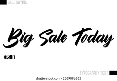 Typography Lettering Sale Design For Advertising Big Sale Today