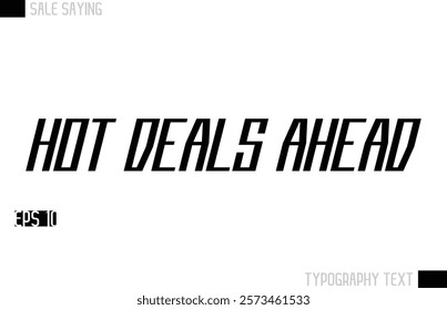 Typography Lettering Sale Design For Advertising Hot Deals Ahead.