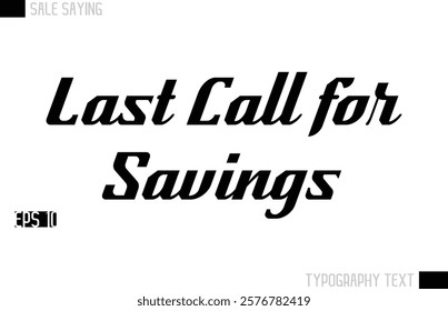 Typography Lettering Sale Design For Advertising Last Call for Savings