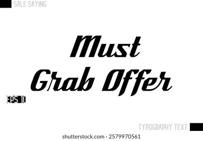 Typography Lettering Sale Design For Advertising Must-Grab Offer