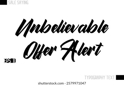 Typography Lettering Sale Design For Advertising Unbelievable Offer Alert