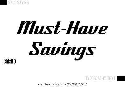 Typography Lettering Sale Design For Advertising Must-Have Savings