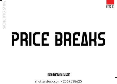 Typography Lettering Special Offer Design For Advertising Price Breaks
