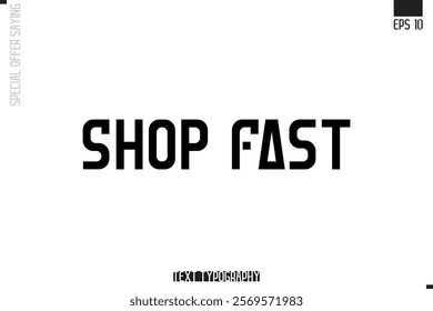 Typography Lettering Special Offer Design For Advertising Shop Fast