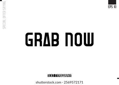 Typography Lettering Special Offer Design For Advertising Grab Now
