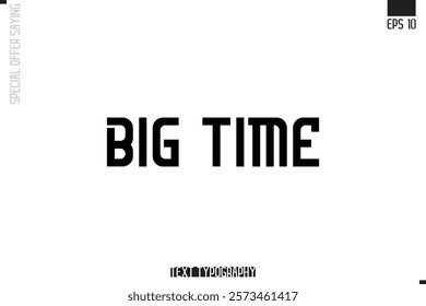 Typography Lettering Special Offer Design For Advertising Big Time