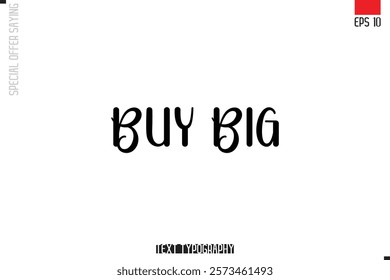 Typography Lettering Special Offer Design For Advertising Buy Big.