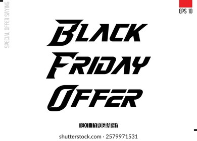 Typography Lettering Special Offer Design For Advertising Black Friday Offer
