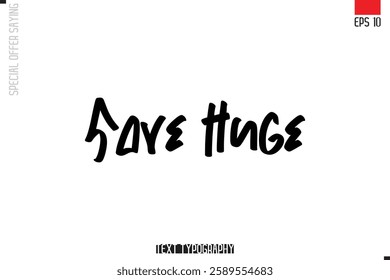Typography Lettering Special Offer Design For Advertising Save Huge