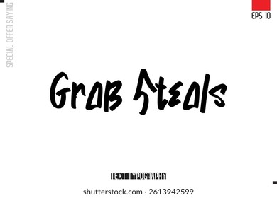 Typography Lettering Special Offer Design For Advertising Grab Steals