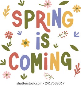 Typography lettering that says "Spring is love" surrounded by hand-drawn doodle-style flowers in red, yellow, green, and blue. Vector illustration.