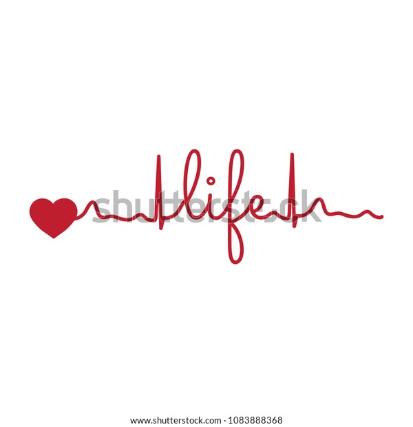 Typography Life Heart Cardiogram Stock Vector (Royalty Free) 1083888368 ...