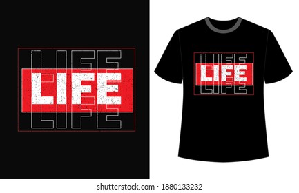 typography life is suitable for t-shirt design