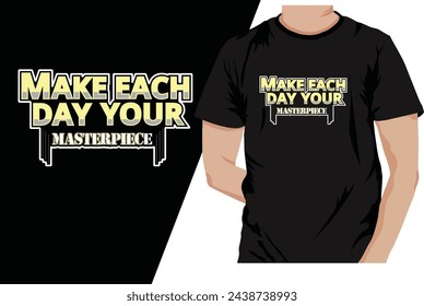 Tipografía Haz que cada día tu obra maestra sea un concepto de diseño único.
