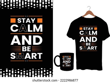 Typography and modern inspirational quotes t shirt design for fashion apparel printing. Suitable for totebags, stickers, mug, hat, and