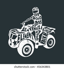 Typography monochrome vintage poster with ATV silhouette, and hand drawn style font. Vector Illustration lettering.