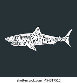 Typography monochrome vintage poster with shark silhouette, and hand drawn style fonts. Vector Illustration lettering.