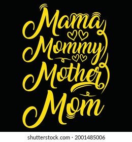 Typography Mother's day t shirt design mother love 