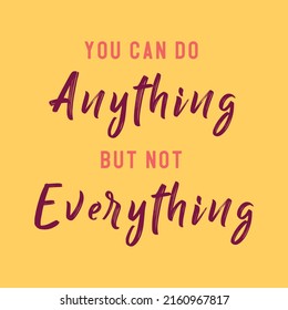 Typography Motivation Inspirational Vector Poster Illustration