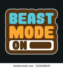 Typography With Motivation Quote Beast Mode No 