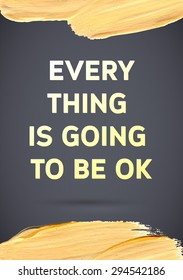 Typography motivation square acrylic stroke poster. Text lettering of an inspirational saying. Quote Typographical Poster Template, vector design