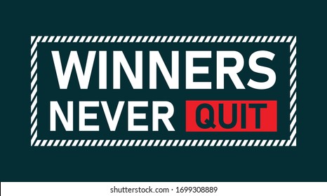 Typografie-Motivation, Gewinner nie kündigen, grafisches T-Shirt für Vektorillustration-Design