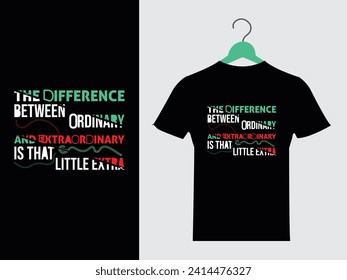 Typography motivational design for cloths, t shirt, textile