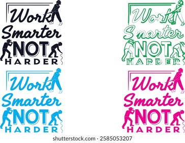 Typography, motivational phrases, work smarter not harder, handwritten text, colorful variations, black and white, blue, green, pink, simple designs, minimalist style, scribbled lettering, informal fo