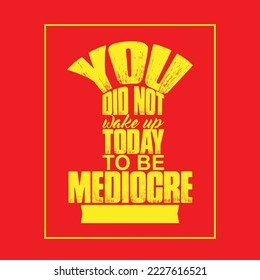 Typography motivational quotes designs for custom print ready file 
