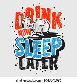 Typografie Motivationsslogan Zitat Alcohol Night Life Tee Print Design für T-Shirt-Druck Vektorgrafik