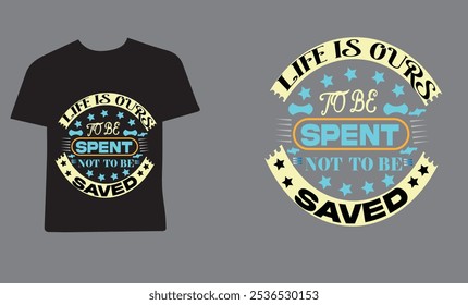 Typography motivational T -shirt Design 