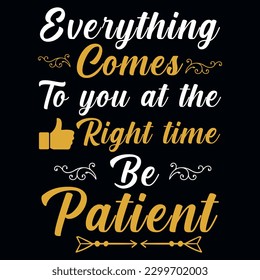 Typography motivational tshirt design vector design