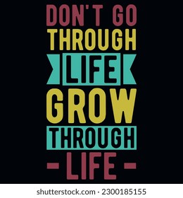 Typography motivational tshirt design vector design